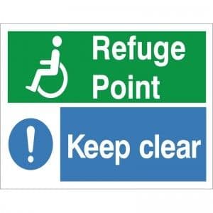 Refuge Point Keep Clear - Health and Safety Sign