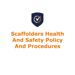 Scaffolders Health and Safety Policy and Procedures