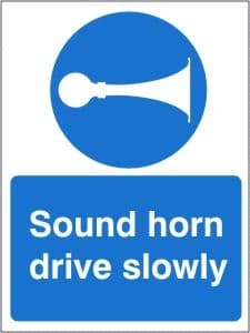 Sound Horn Drive Slowly - Health and Safety Sign