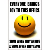everyone-brings-joy-to-the-office-funny-health-safety-sign-joke003-200x300mm-4190-p