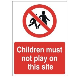 Children Must Not Play On This Site - Health and Safety Sign (PRC.05)
