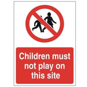 Children Must Not Play On This Site - Health and Safety Sign (PRC.05)