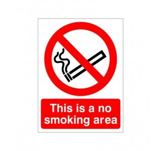 This Is A No Smoking Area - Health and Safety Sign
