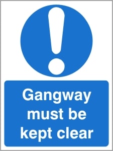 Gangway Must be Kept Clear - Health and Safety Sign (MAA.15)