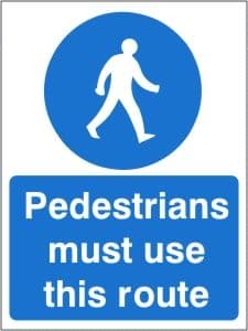 Pedestrians Must Use this Route - Health and Safety Sign (MAC.16)