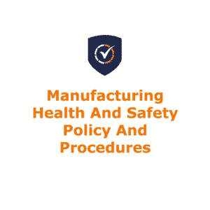 manufacturing-health-and-safety-policy-and-procedures