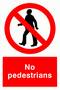 No Pedestrians - Health & Safety Sign (PRA.21)