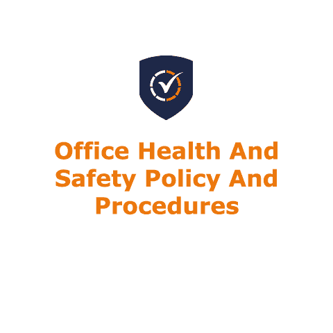 Office Health and Safety Policy & Procedures