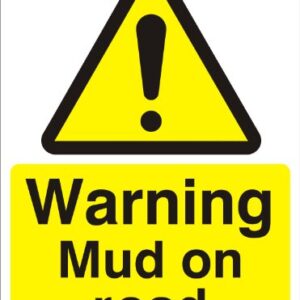 Warning Mud On Road - Health and Safety Sign