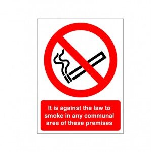 It Is Against The Law To Smoke In Any Communal Area Of These Premises - Health and Safety Sign