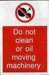 Do Not Oil or Clean Moving Machinery - Health & Safety Sign (PRG.10)