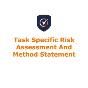 Task Specific Risk Assessment and Method Statement