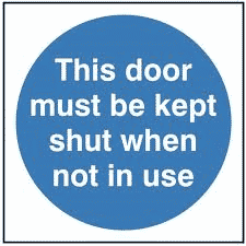 This Door Must Be Kept Shut When Not In Use - Health & Safety Sign