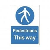 Pedestrians This Way - Health and Safety Sign (MAC.10)