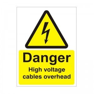 Danger High Voltage Cables Overhead - Health and Safety Sign (WAE.37)