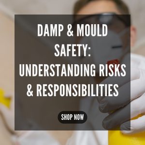 Damp and Mould Safety: Understanding Risks and Responsibilities