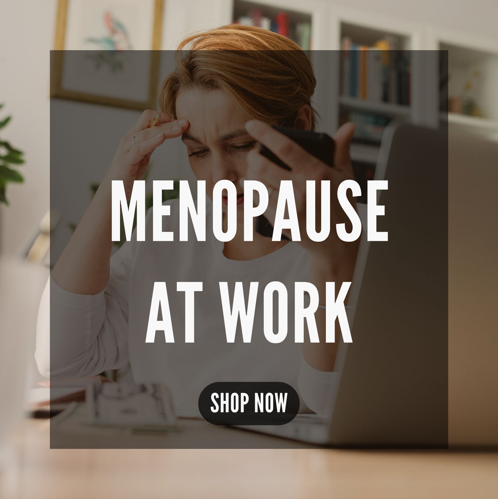 Menopause at Work